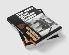 The Story of an African Famine