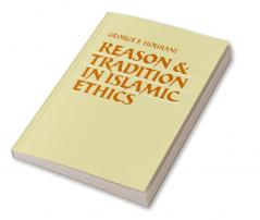 Reason and Tradition in Islamic Ethics