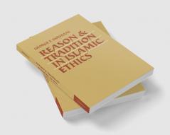 Reason and Tradition in Islamic Ethics