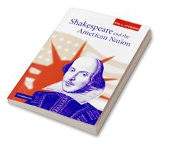 Shakespeare and the American Nation