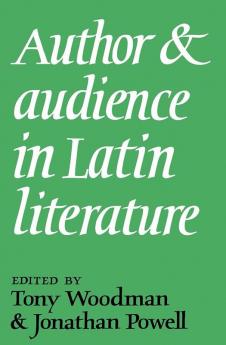Author and Audience in Latin Literature