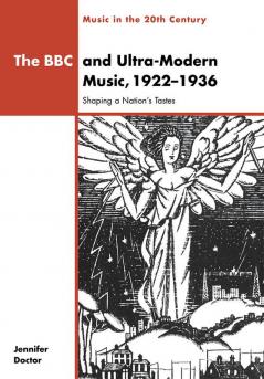 The BBC and Ultra-Modern Music 1922 1936