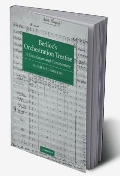 Berlioz's Orchestration Treatise
