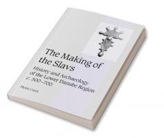 The Making of the Slavs