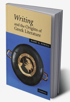 Writing and the Origins of Greek Literature