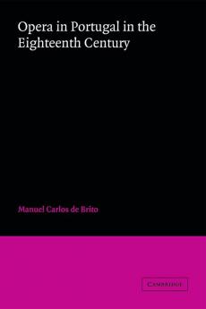Opera in Portugal in the Eighteenth Century