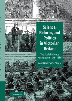 Science Reform and Politics in Victorian Britain