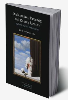Declamation Paternity and Roman Identity