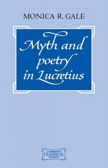 Myth and Poetry in Lucretius