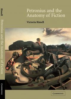 Petronius and the Anatomy of Fiction