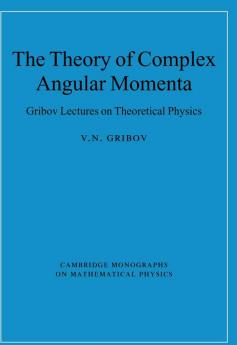 The Theory of Complex Angular Momenta