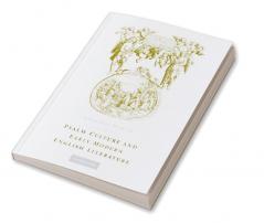 Psalm Culture and Early Modern English Literature