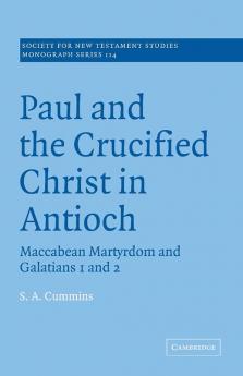Paul and the Crucified Christ in Antioch