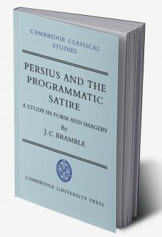 Persius and the Programmatic Satire