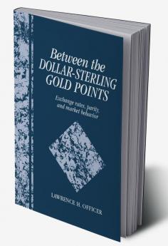Between the Dollar-Sterling Gold Points