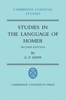 Studies in the Language of Homer