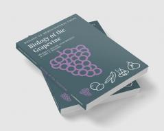 Biology of the Grapevine