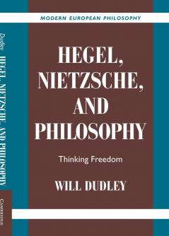 Hegel Nietzsche and Philosophy