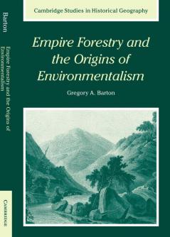 Empire Forestry and the Origins of Environmentalism