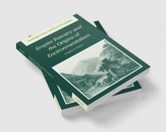 Empire Forestry and the Origins of Environmentalism