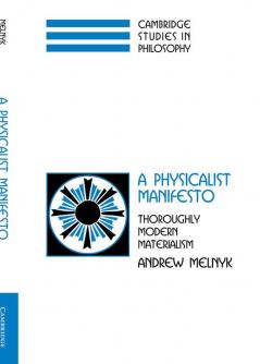 A Physicalist Manifesto