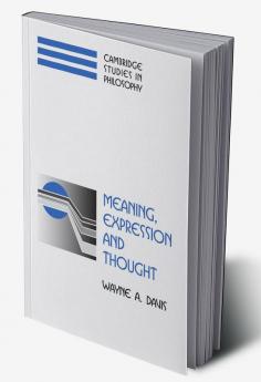 Meaning Expression and Thought