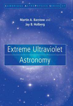 Extreme Ultraviolet Astronomy