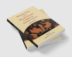 Written Texts and the Rise of Literate Culture in Ancient Greece