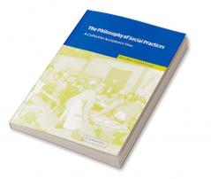 The Philosophy of Social Practices