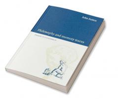 Philosophy and Memory Traces