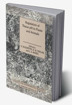 Regulation of Tissue PH in Plants and Animals