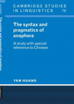 The Syntax and Pragmatics of Anaphora