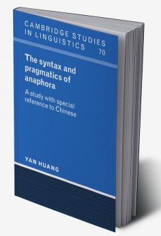 The Syntax and Pragmatics of Anaphora