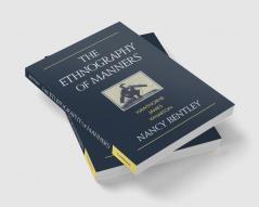 The Ethnography of Manners