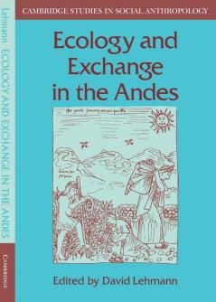 Ecology and Exchange in the Andes