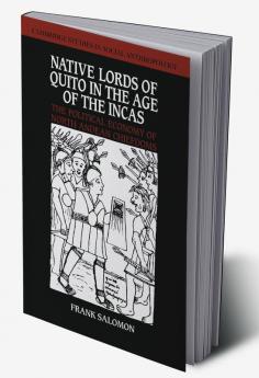 Native Lords of Quito in the Age of the Incas