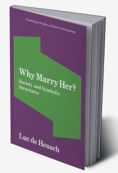 Why Marry Her?