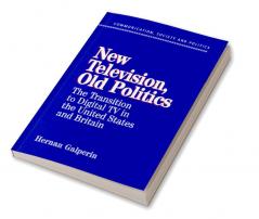 New Television Old Politics