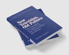 New Television Old Politics