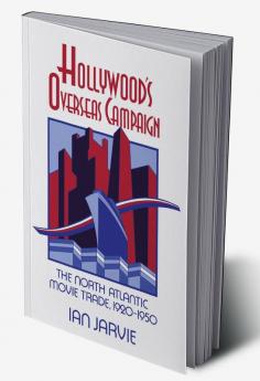 Hollywood's Overseas Campaign