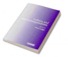 Leibniz and His Correspondents
