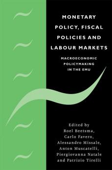 Monetary Policy Fiscal Policies and Labour Markets