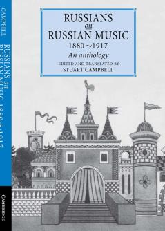 Russians on Russian Music 1880 1917