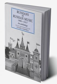Russians on Russian Music 1880 1917