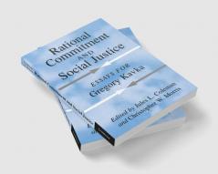 Rational Commitment and Social Justice