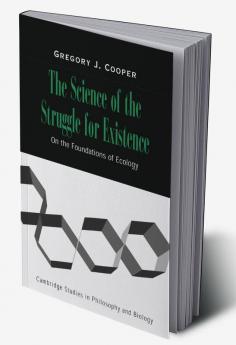 The Science of the Struggle for Existence