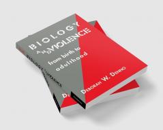Biology and Violence