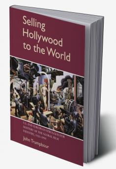 Selling Hollywood to the World