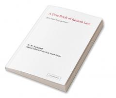 A Text-Book of Roman Law