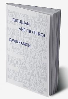 Tertullian and the Church